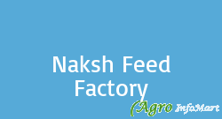 Naksh Feed Factory  