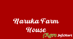 Naruka Farm House