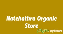 Natchathra Organic Store