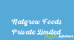 Natgrow Foods Private Limited anantapur india