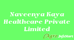 Naveenya Kaya Healthcare Private Limited  
