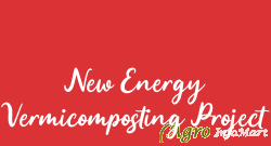 New Energy Vermicomposting Project