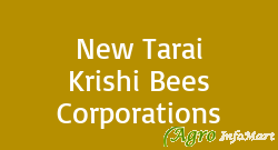 New Tarai Krishi Bees Corporations