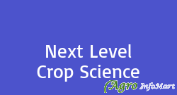 Next Level Crop Science