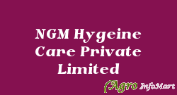 NGM Hygeine Care Private Limited mumbai india