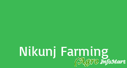 Nikunj Farming  