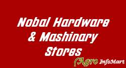 Nobal Hardware & Mashinary Stores