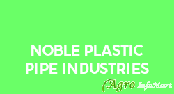 Noble Plastic Pipe Industries hyderabad india