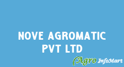 Nove Agromatic Pvt Ltd delhi india