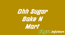 Ohh Sugar Bake N Mart
