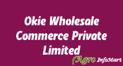 Okie Wholesale Commerce Private Limited bangalore india