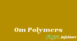 Om Polymers nagpur india