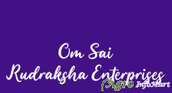 Om Sai Rudraksha Enterprises nashik india
