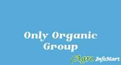 Only Organic Group