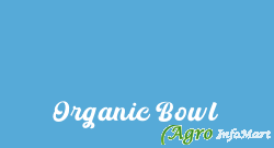 Organic Bowl bangalore india