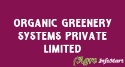 Organic Greenery Systems Private Limited ahmedabad india