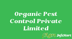 Organic Pest Control Private Limited mumbai india