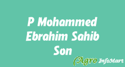 P Mohammed Ebrahim Sahib Son bangalore india