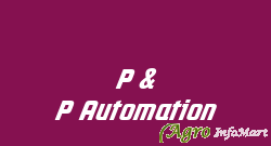P & P Automation rajkot india