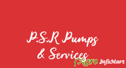 P.S.R Pumps & Services