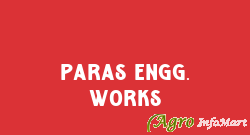 Paras Engg. Works delhi india