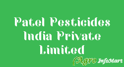 Patel Pesticides India Private Limited