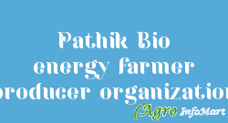 Pathik Bio energy farmer producer organization