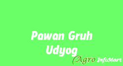Pawan Gruh Udyog botad india