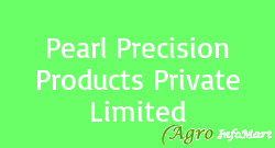 Pearl Precision Products Private Limited