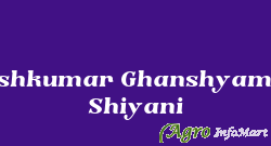 Piyushkumar Ghanshyambhai Shiyani