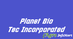 Planet Bio Tec Incorporated rajkot india