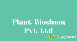 Plant Biochem Pvt Ltd kolkata india