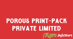 Porous Print-Pack Private Limited