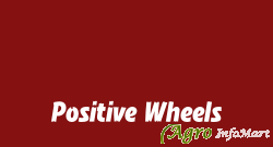 Positive Wheels nashik india