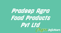 Pradeep Agro Food Products Pvt Ltd nashik india