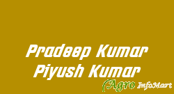 Pradeep Kumar Piyush Kumar