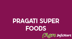 Pragati Super Foods jaipur india