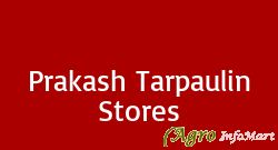 Prakash Tarpaulin Stores