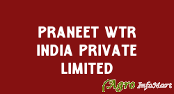 Praneet WTR India Private Limited panchkula india