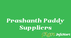 Prashanth Paddy Suppliers