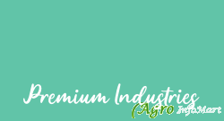 Premium Industries raipur india