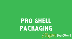 Pro Shell Packaging rajkot india