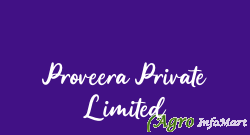 Proveera Private Limited ahmedabad india