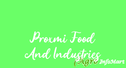 Proxmi Food And Industries