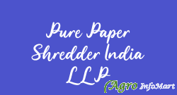 Pure Paper Shredder India LLP mumbai india