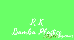 R K Bamba Plastics ludhiana india