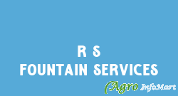R S Fountain Services delhi india