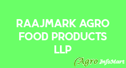 Raajmark Agro Food Products LLP chennai india