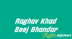 Raghav Khad Beej Bhandar