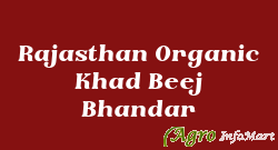 Rajasthan Organic Khad Beej Bhandar  